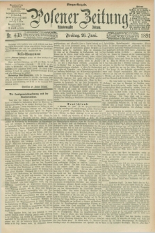 Posener Zeitung. Jg.98, Nr. 435 (26 Juni 1891) - Morgen=Ausgabe.