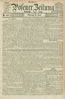 Posener Zeitung. Jg.98, Nr. 443 (29 Juni 1891) - Abend=Ausgabe.