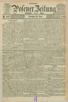 Posener Zeitung. Jg.98, Nr. 446 (30 Juni 1891) - Abend=Ausgabe.