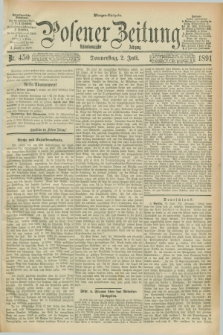 Posener Zeitung. Jg.98, Nr. 450 (2 Juli 1891) - Morgen=Ausgabe. + dod.