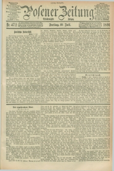Posener Zeitung. Jg.98, Nr. 472 (10 Juli 1891) - Mittag=Ausgabe.