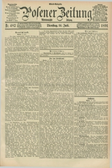 Posener Zeitung. Jg.98, Nr. 482 (14 Juli 1891) - Abend=Ausgabe.