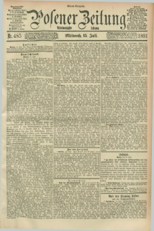 Posener Zeitung. Jg.98, Nr. 485 (15 Juli 1891) - Abend=Ausgabe.