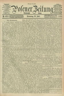 Posener Zeitung. Jg.98, Nr. 495 (19 Juli 1891) - Morgen=Ausgabe. + dod.