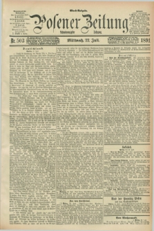 Posener Zeitung. Jg.98, Nr. 503 (22 Juli 1891) - Abend=Ausgabe.
