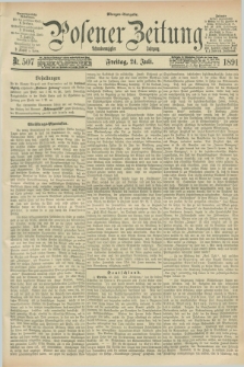 Posener Zeitung. Jg.98, Nr. 507 (24 Juli 1891) - Morgen=Ausgabe. + dod.