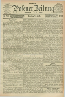 Posener Zeitung. Jg.98, Nr. 509 (24 Juli 1891) - Abend=Ausgabe.