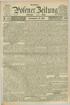 Posener Zeitung. Jg.98, Nr. 512 (25 Juli 1891) - Abend=Ausgabe.