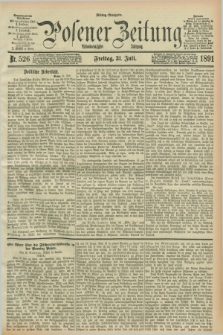Posener Zeitung. Jg.98, Nr. 526 (31 Juli 1891) - Mittag=Ausgabe.
