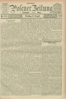 Posener Zeitung. Jg.98, Nr. 553 (11 August 1891) - Mittag=Ausgabe.