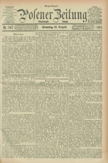 Posener Zeitung. Jg.98, Nr. 567 (16 August 1891) - Morgen=Ausgabe. + dod.
