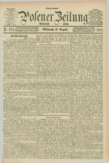 Posener Zeitung. Jg.98, Nr. 574 (19 August 1891) - Mittag=Ausgabe.