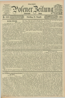 Posener Zeitung. Jg.98, Nr. 589 (25 August 1891) - Mittag=Ausgabe.
