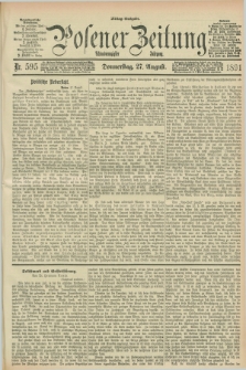 Posener Zeitung. Jg.98, Nr. 595 (27 August 1891) - Mittag=Ausgabe.