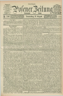 Posener Zeitung. Jg.98, Nr. 596 (27 August 1891) - Abend=Ausgabe.