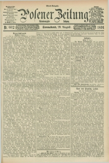 Posener Zeitung. Jg.98, Nr. 602 (29 August 1891) - Abend=Ausgabe.