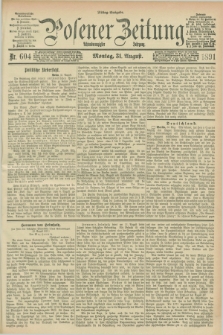 Posener Zeitung. Jg.98, Nr. 604 (31 August 1891) - Mittag=Ausgabe.
