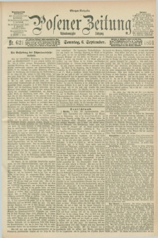 Posener Zeitung. Jg.98, Nr. 621 (6 September 1891) - Morgen=Ausgabe. + dod.