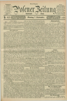 Posener Zeitung. Jg.98, Nr. 623 (7 September 1891) - Abend=Ausgabe.