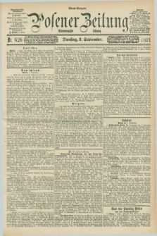 Posener Zeitung. Jg.98, Nr. 626 (8 September 1891) - Abend=Ausgabe.