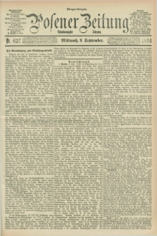 Posener Zeitung. Jg.98, Nr. 627 (9 September 1891) - Morgen=Ausgabe. + dod.