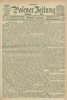 Posener Zeitung. Jg.98, Nr. 628 (9 September 1891) - Mittag=Ausgabe.