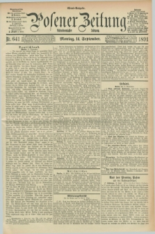 Posener Zeitung. Jg.98, Nr. 641 (14 September 1891) - Abend=Ausgabe.