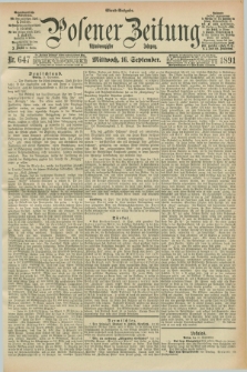 Posener Zeitung. Jg.98, Nr. 647 (16 September 1891) - Abend=Ausgabe.