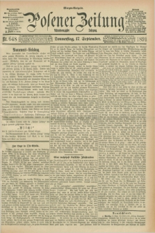 Posener Zeitung. Jg.98, Nr. 648 (17 September 1891) - Morgen=Ausgabe. + dod.