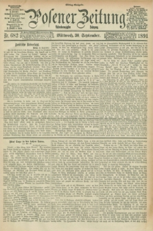 Posener Zeitung. Jg.98, Nr. 682 (30 September 1891) - Mittag=Ausgabe.