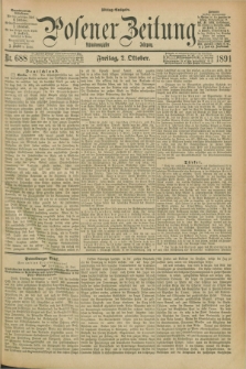 Posener Zeitung. Jg.98, Nr. 688 (2 Oktober 1891) - Mittag=Ausgabe.