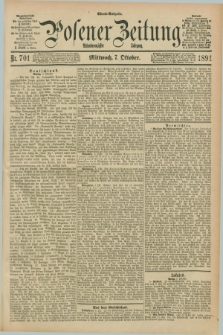 Posener Zeitung. Jg.98, Nr. 701 (7 Oktober 1891) - Abend=Ausgabe.