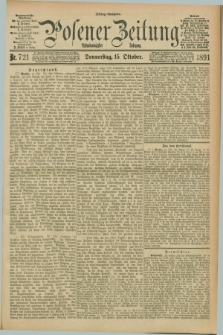 Posener Zeitung. Jg.98, Nr. 721 (15 Oktober 1891) - Mittag=Ausgabe.