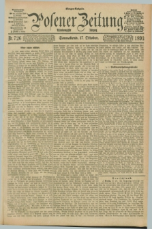 Posener Zeitung. Jg.98, Nr. 726 (17 Oktober 1891) - Morgen=Ausgabe. + dod.
