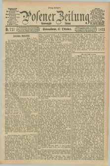 Posener Zeitung. Jg.98, Nr. 727 (17 Oktober 1891) - Mittag=Ausgabe.