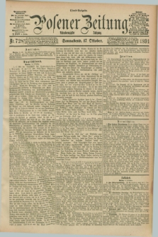 Posener Zeitung. Jg.98, Nr. 728 (17 Oktober 1891) - Abend=Ausgabe.