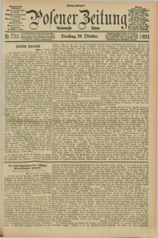 Posener Zeitung. Jg.98, Nr. 733 (20 Oktober 1891) - Mittag=Ausgabe.