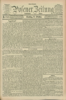 Posener Zeitung. Jg.98, Nr. 752 (27 Oktober 1891) - Abend=Ausgabe.