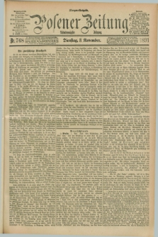 Posener Zeitung. Jg.98, Nr. 768 (3 November 1891) - Morgen=Ausgabe. + dod.