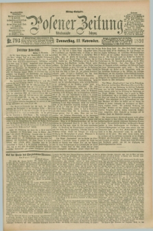 Posener Zeitung. Jg.98, Nr. 793 (12 November 1891) - Mittag=Ausgabe.