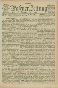 Posener Zeitung. Jg.98, Nr. 796 (13 November 1891) - Mittag=Ausgabe.