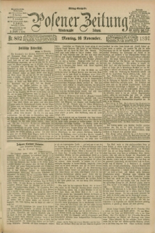 Posener Zeitung. Jg.98, Nr. 802 (16 November 1891) - Mittag=Ausgabe.
