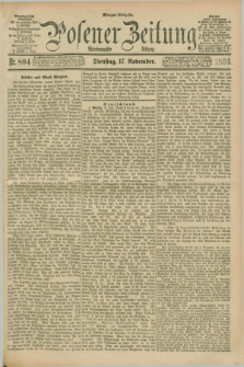 Posener Zeitung. Jg.98, Nr. 804 (17 November 1891) - Morgen=Ausgabe.