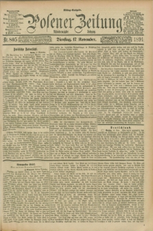 Posener Zeitung. Jg.98, Nr. 805 (17 November 1891) - Mittag=Ausgabe.