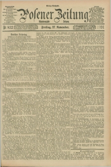 Posener Zeitung. Jg.98, Nr. 832 (27 November 1891) - Mittag=Ausgabe.