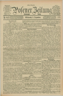 Posener Zeitung. Jg.98, Nr. 845 (2 Dezember 1891) - Abend=Ausgabe.