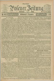 Posener Zeitung. Jg.98, Nr. 862 (9 Dezember 1891) - Mittag=Ausgabe.