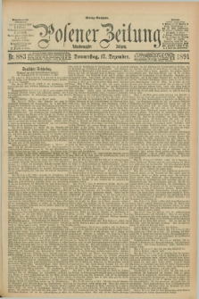 Posener Zeitung. Jg.98, Nr. 883 (17 Dezember 1891) - Mittag=Ausgabe.