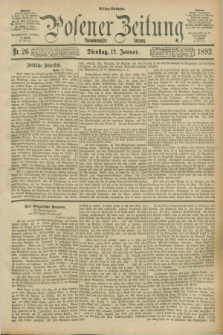 Posener Zeitung. Jg.99, Nr. 26 (12 Januar 1892) - Mittag=Ausgabe.