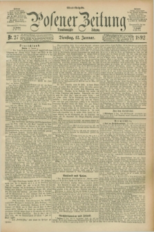 Posener Zeitung. Jg.99, Nr. 27 (12 Januar 1892) - Abend=Ausgabe.